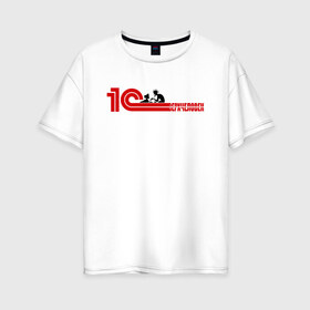 Женская футболка хлопок Oversize с принтом 1Сверхчеловек в Тюмени, 100% хлопок | свободный крой, круглый ворот, спущенный рукав, длина до линии бедер
 | 1c | офис | работа | сверхчеловек | системный администратор