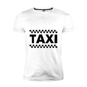 Мужская футболка премиум с принтом Taxi в Тюмени, 92% хлопок, 8% лайкра | приталенный силуэт, круглый вырез ворота, длина до линии бедра, короткий рукав | taxi | для таксиста | такси | таксист | шашечки