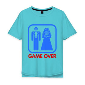 Мужская футболка хлопок Oversize с принтом Game over в Тюмени, 100% хлопок | свободный крой, круглый ворот, “спинка” длиннее передней части | Тематика изображения на принте: game over | жених | игра закончена | невеста