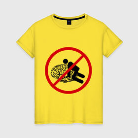 Женская футболка хлопок с принтом Мозг не трахать! в Тюмени, 100% хлопок | прямой крой, круглый вырез горловины, длина до линии бедер, слегка спущенное плечо | мозг