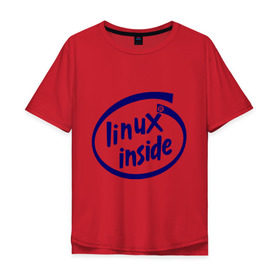 Мужская футболка хлопок Oversize с принтом Linux inside в Тюмени, 100% хлопок | свободный крой, круглый ворот, “спинка” длиннее передней части | Тематика изображения на принте: intel inside | linux | linux inside | админу | линукс | пингвины linux | пингвины люникс | прикольные