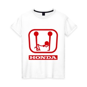 Женская футболка хлопок с принтом Honda (эро) в Тюмени, 100% хлопок | прямой крой, круглый вырез горловины, длина до линии бедер, слегка спущенное плечо | honda | авто | автомобиль | логотип | марка | машина | хонда