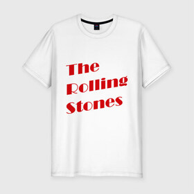 Мужская футболка премиум с принтом The Rolling Stones в Тюмени, 92% хлопок, 8% лайкра | приталенный силуэт, круглый вырез ворота, длина до линии бедра, короткий рукав | rolling stones