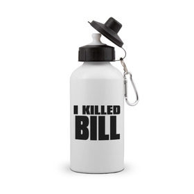 Бутылка спортивная с принтом I Killed Bill в Тюмени, металл | емкость — 500 мл, в комплекте две пластиковые крышки и карабин для крепления | тарантино