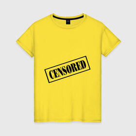 Женская футболка хлопок с принтом Censored в Тюмени, 100% хлопок | прямой крой, круглый вырез горловины, длина до линии бедер, слегка спущенное плечо | запрещено | печать | секрет | штамп