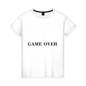 Женская футболка хлопок с принтом Конец Игры в Тюмени, 100% хлопок | прямой крой, круглый вырез горловины, длина до линии бедер, слегка спущенное плечо | выигрывать | выигрыш | закончена | игра | окончена | победа | проигрывать | финал | финиш