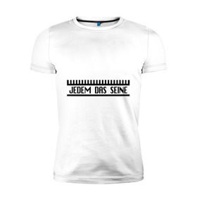 Мужская футболка премиум с принтом Jedem Das Seine в Тюмени, 92% хлопок, 8% лайкра | приталенный силуэт, круглый вырез ворота, длина до линии бедра, короткий рукав | германия | иностранный | надпись | немецкий | переводчик | слова | фраза