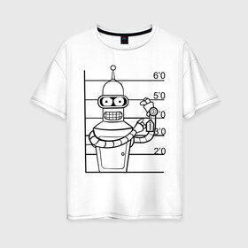 Женская футболка хлопок Oversize с принтом Bender (3) в Тюмени, 100% хлопок | свободный крой, круглый ворот, спущенный рукав, длина до линии бедер
 | bender | futurama | бендер | футурама
