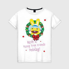 Женская футболка хлопок с принтом Happy tree friend (7) в Тюмени, 100% хлопок | прямой крой, круглый вырез горловины, длина до линии бедер, слегка спущенное плечо | 2012 год | happy tree friends | holiday | new year | венок | нг | новогодний | новый 2012 | новый год | праздник | праздничный | рождественский | рождество
