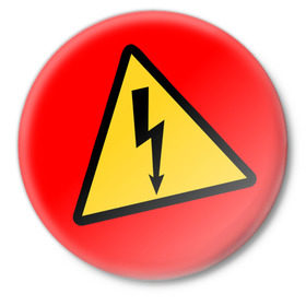 Значок с принтом Высокое напряжение в Тюмени,  металл | круглая форма, металлическая застежка в виде булавки | высокое напряжение | знак предупрежения | предупреждение