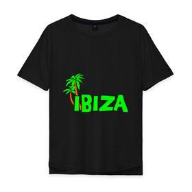 Мужская футболка хлопок Oversize с принтом Ibiza в Тюмени, 100% хлопок | свободный крой, круглый ворот, “спинка” длиннее передней части | ibiza | ибица | пальмы | фестиваль
