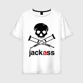 Женская футболка хлопок Oversize с принтом Jackass (Чудаки) в Тюмени, 100% хлопок | свободный крой, круглый ворот, спущенный рукав, длина до линии бедер
 | jackas | придурки | чудаки