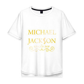Мужская футболка хлопок Oversize с принтом Michael Jackson (1) в Тюмени, 100% хлопок | свободный крой, круглый ворот, “спинка” длиннее передней части | 