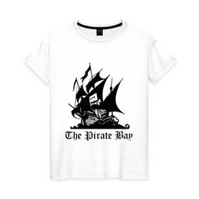 Женская футболка хлопок с принтом The Pirate Bay в Тюмени, 100% хлопок | прямой крой, круглый вырез горловины, длина до линии бедер, слегка спущенное плечо | the pirate bay | torrent | пиратская бухта | торрент