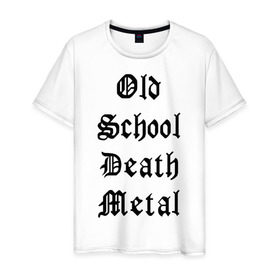 Мужская футболка хлопок с принтом Old school death metal в Тюмени, 100% хлопок | прямой крой, круглый вырез горловины, длина до линии бедер, слегка спущенное плечо. | old school | металлика