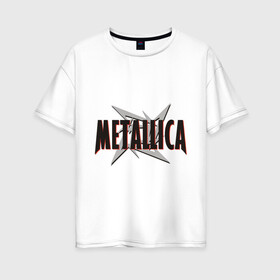 Женская футболка хлопок Oversize с принтом Металлика в Тюмени, 100% хлопок | свободный крой, круглый ворот, спущенный рукав, длина до линии бедер
 | heavy metal | metal | metalica | metallica | metallika | rock | trash metal | альтернатива | квартет | лица | метал | металика | рок | рок группа | рок группы | трэш метал | хеви метал
