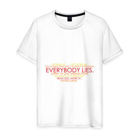 Мужская футболка хлопок с принтом Everybody lies в Тюмени, 100% хлопок | прямой крой, круглый вырез горловины, длина до линии бедер, слегка спущенное плечо. | Тематика изображения на принте: everybody lies | haus | house | все лгут | доктор | хауз | хаус | хью лори