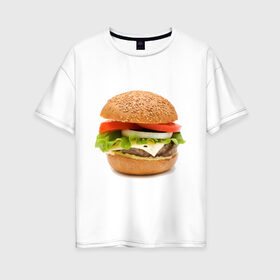 Женская футболка хлопок Oversize с принтом Гамбургер в Тюмени, 100% хлопок | свободный крой, круглый ворот, спущенный рукав, длина до линии бедер
 | burger | fastfood | gamburger | бургер | гамбургер | еда | пища | фаст фуд | фастфуд