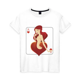 Женская футболка хлопок с принтом Черви в Тюмени, 100% хлопок | прямой крой, круглый вырез горловины, длина до линии бедер, слегка спущенное плечо | ace | poker | азартные игры | карты | колода | масть | покер | туз | черви | червовый туз