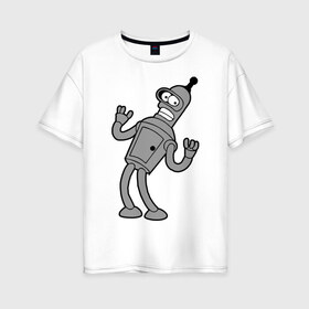 Женская футболка хлопок Oversize с принтом Futurama (4) в Тюмени, 100% хлопок | свободный крой, круглый ворот, спущенный рукав, длина до линии бедер
 | bender | futurama | бендер | футурама