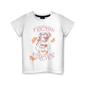 Детская футболка хлопок с принтом Friends Forever в Тюмени, 100% хлопок | круглый вырез горловины, полуприлегающий силуэт, длина до линии бедер | friends | девочки | дружба | друзья | навсегда