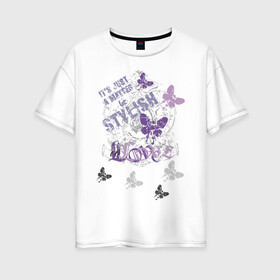 Женская футболка хлопок Oversize с принтом Стильная в Тюмени, 100% хлопок | свободный крой, круглый ворот, спущенный рукав, длина до линии бедер
 | графика | принт | рисунок | стиль | стильная | стильные