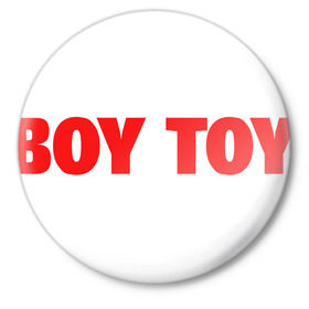 Значок с принтом Boy toy в Тюмени,  металл | круглая форма, металлическая застежка в виде булавки | Тематика изображения на принте: игрушка | любовь | мальчик | отношения | парень | чувства