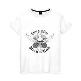 Женская футболка хлопок с принтом Long Live Rock`n`Roll в Тюмени, 100% хлопок | прямой крой, круглый вырез горловины, длина до линии бедер, слегка спущенное плечо | rock | rocknroll | гитары | рок | рок н ролл | череп | черепок | черепушка