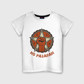 Детская футболка хлопок с принтом No Pasaran в Тюмени, 100% хлопок | круглый вырез горловины, полуприлегающий силуэт, длина до линии бедер | Тематика изображения на принте: cuba | no pasaran | гевара | куба | но пасаран | революция | свобода | че