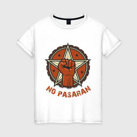 Женская футболка хлопок с принтом No Pasaran в Тюмени, 100% хлопок | прямой крой, круглый вырез горловины, длина до линии бедер, слегка спущенное плечо | cuba | no pasaran | гевара | куба | но пасаран | революция | свобода | че