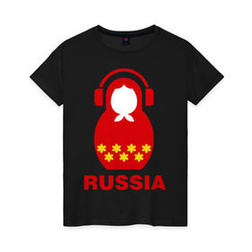 Женская футболка хлопок с принтом Russia dj в Тюмени, 100% хлопок | прямой крой, круглый вырез горловины, длина до линии бедер, слегка спущенное плечо | диджей | матрешка | наушники | россия