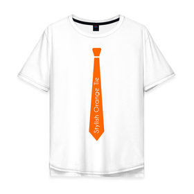 Мужская футболка хлопок Oversize с принтом Стильный оранжевый галстук в Тюмени, 100% хлопок | свободный крой, круглый ворот, “спинка” длиннее передней части | гастук | оранжевый | стиль | стильный