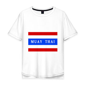 Мужская футболка хлопок Oversize с принтом Муай тай (3) в Тюмени, 100% хлопок | свободный крой, круглый ворот, “спинка” длиннее передней части | Тематика изображения на принте: муай тай