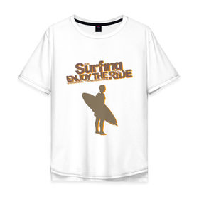 Мужская футболка хлопок Oversize с принтом Surfing enjoy в Тюмени, 100% хлопок | свободный крой, круглый ворот, “спинка” длиннее передней части | surf | surfer | watersport | волна | на гребне | серф | серфер | серфинг