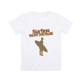 Детская футболка хлопок с принтом Surfing enjoy в Тюмени, 100% хлопок | круглый вырез горловины, полуприлегающий силуэт, длина до линии бедер | Тематика изображения на принте: surf | surfer | watersport | волна | на гребне | серф | серфер | серфинг