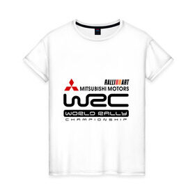 Женская футболка хлопок с принтом Mitsubishi wrc в Тюмени, 100% хлопок | прямой крой, круглый вырез горловины, длина до линии бедер, слегка спущенное плечо | Тематика изображения на принте: championship | mitsubishi | mitsubishi motors | mitsubishi wrc | rally | world rally | wrc | авто2012