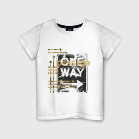 Детская футболка хлопок с принтом One Way (2) в Тюмени, 100% хлопок | круглый вырез горловины, полуприлегающий силуэт, длина до линии бедер | urban style | городской стиль | графика | дорожные знаки | односторонее движение | уличная мода | уличный стиль | урбан стайл