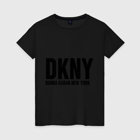 Женская футболка хлопок с принтом DKNY в Тюмени, 100% хлопок | прямой крой, круглый вырез горловины, длина до линии бедер, слегка спущенное плечо | dkny | donna karan new york | fashion | дизайн