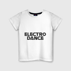 Детская футболка хлопок с принтом Electro Dance в Тюмени, 100% хлопок | круглый вырез горловины, полуприлегающий силуэт, длина до линии бедер | 