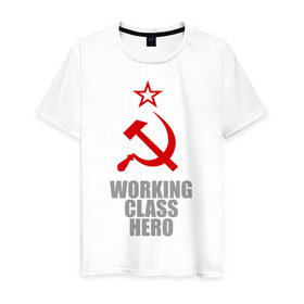 Мужская футболка хлопок с принтом Working class hero в Тюмени, 100% хлопок | прямой крой, круглый вырез горловины, длина до линии бедер, слегка спущенное плечо. | 