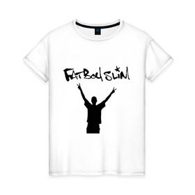 Женская футболка хлопок с принтом Fatboy Slim в Тюмени, 100% хлопок | прямой крой, круглый вырез горловины, длина до линии бедер, слегка спущенное плечо | pop | rnb | поп | фэтбойслим