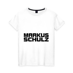 Женская футболка хлопок с принтом Markus Schulz в Тюмени, 100% хлопок | прямой крой, круглый вырез горловины, длина до линии бедер, слегка спущенное плечо | deejay | dj | markus schulz | trance | диджей | маркус шульц | транс