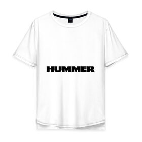 Мужская футболка хлопок Oversize с принтом Hummer в Тюмени, 100% хлопок | свободный крой, круглый ворот, “спинка” длиннее передней части | 