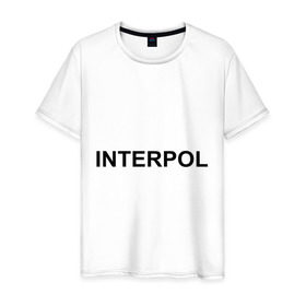 Мужская футболка хлопок с принтом Interpol в Тюмени, 100% хлопок | прямой крой, круглый вырез горловины, длина до линии бедер, слегка спущенное плечо. | Тематика изображения на принте: interpol | интерпол | спецслужбы