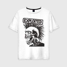 Женская футболка хлопок Oversize с принтом Exploited в Тюмени, 100% хлопок | свободный крой, круглый ворот, спущенный рукав, длина до линии бедер
 | exploid | hardcore | punk | rock | панк | рок | рок группы | хард