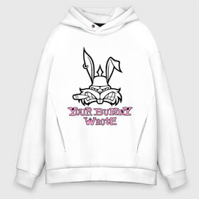 Мужское худи Oversize хлопок с принтом Your Bunny Wrote в Тюмени, френч-терри — 70% хлопок, 30% полиэстер. Мягкий теплый начес внутри —100% хлопок | боковые карманы, эластичные манжеты и нижняя кромка, капюшон на магнитной кнопке | bunny | кролик | мат