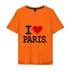 Мужская футболка хлопок Oversize с принтом I love Paris в Тюмени, 100% хлопок | свободный крой, круглый ворот, “спинка” длиннее передней части | Тематика изображения на принте: i love | i love paris | европа | париж | франция | французский | я люблю париж