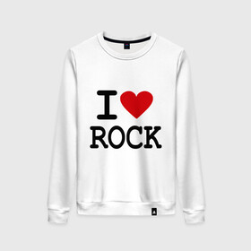 Женский свитшот хлопок с принтом I love Rock в Тюмени, 100% хлопок | прямой крой, круглый вырез, на манжетах и по низу широкая трикотажная резинка  | Тематика изображения на принте: i love | i love rock | love rock | rock | люблю рок | рок | рок музыка | рокер