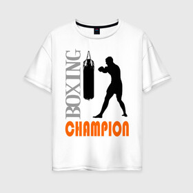 Женская футболка хлопок Oversize с принтом Boxing champion в Тюмени, 100% хлопок | свободный крой, круглый ворот, спущенный рукав, длина до линии бедер
 | емельяненко