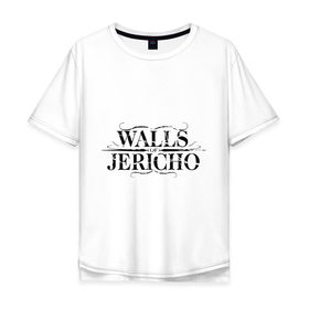 Мужская футболка хлопок Oversize с принтом Walls Jericho в Тюмени, 100% хлопок | свободный крой, круглый ворот, “спинка” длиннее передней части | Тематика изображения на принте: 